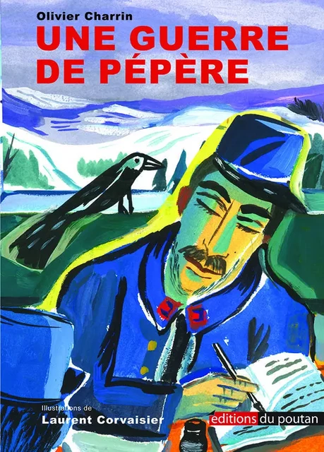 Une Guerre de Pépère - Olivier Charrin - POUTAN