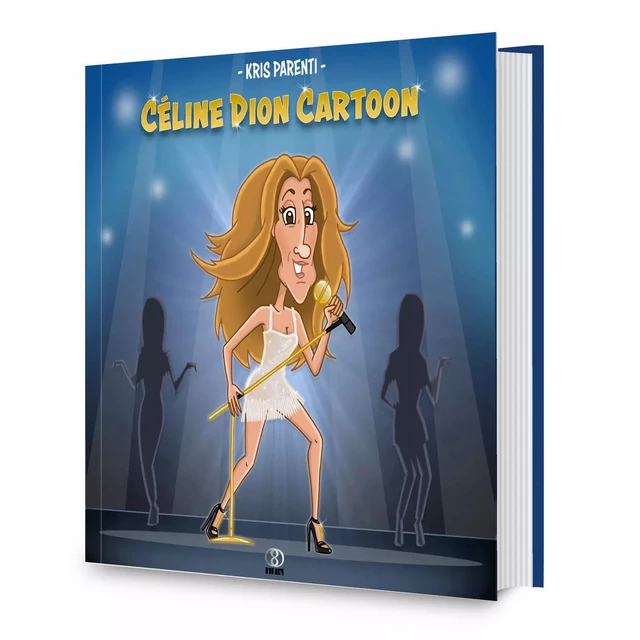 Céline Dion Cartoon - Bilingue : Anglais/Français - Kris Parenti - IFS