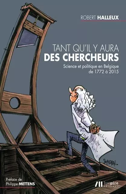 Tant qu'il y aura des chercheurs - Robert Halleux - LUC PIRE