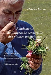 Fondements de l'approche sensorielle des plantes médicinales