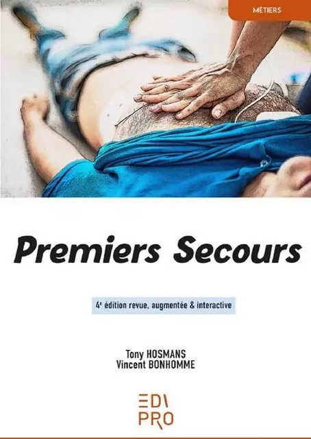 Premiers secours - Tony Hosmans, Vincent Bonhomme - EDI PRO