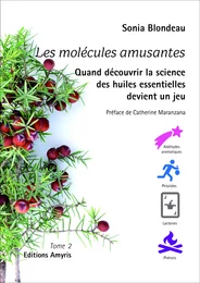 Les molécules amusantes, Tome 2