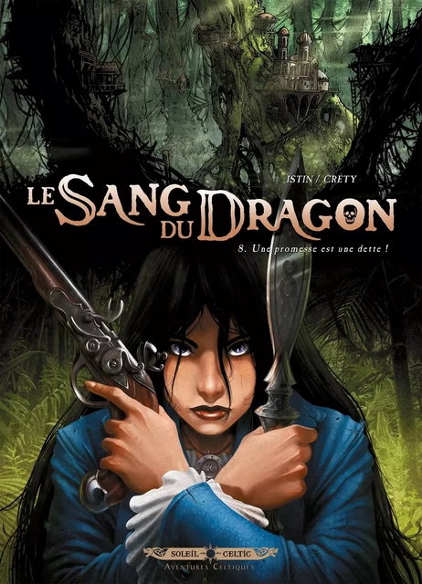 Le Sang du dragon T08 -  - SOLEIL