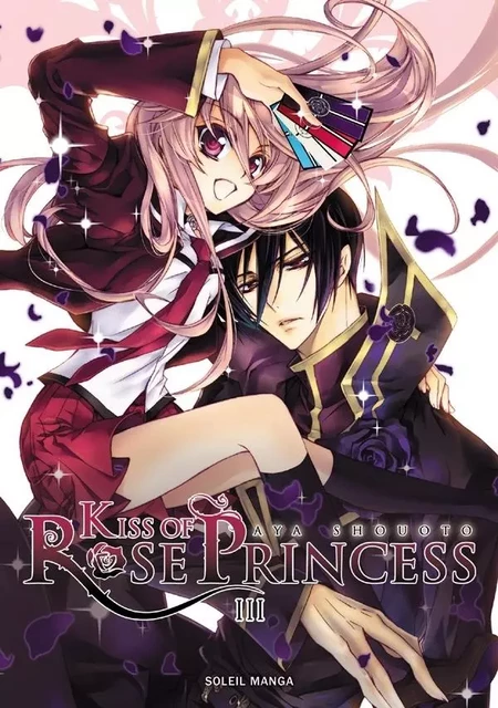 Kiss of Rose Princess T03 -  SHOUOTO - SOLEIL