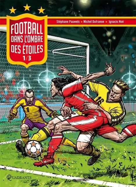 Football dans l'ombre des étoiles -  - SOLEIL