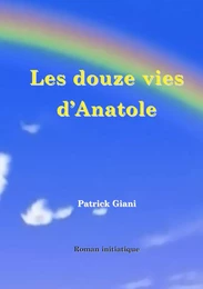 Les douze vies d'Anatole