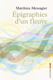 Épigraphies d'un fleuve