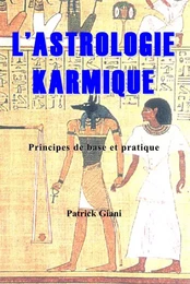 L'Astrologie karmique - principes de base et pratique