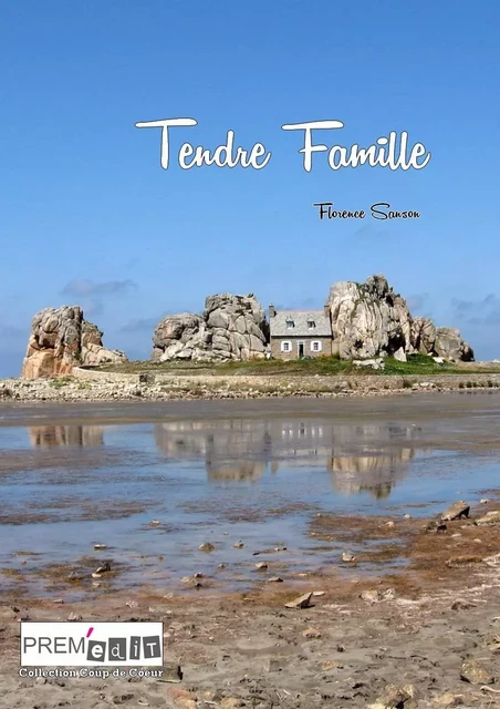 Tendre famille - Florence Sanson - PREM EDIT 77