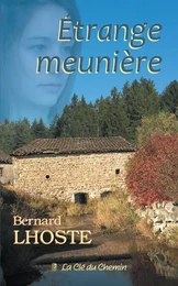 Etrange meunière