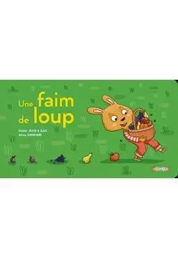 UNE FAIM DE LOUP - ALBUM TOUT CARTON -  JEAN/ZAD/DERENNE - UTOPIQUE