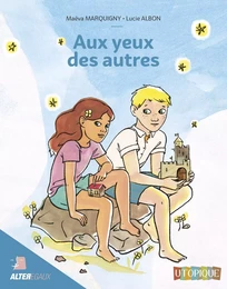 AUX YEUX DES AUTRES