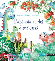 L'abécédaire des dinosaures