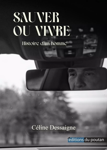 SAUVER OU VIVRE - Céline Dessaigne - POUTAN