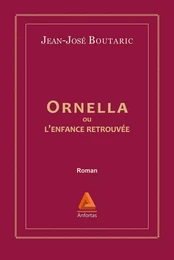 Ornella ou l'enfance retrouvée