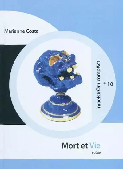 MORT ET VIE -  COSTA MARIANNE - MAELSTROM