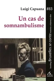 Un cas de somnambulisme - Bruxelles se conte #83