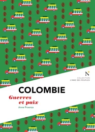 Colombie - guerres et paix