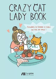 Crazy cat lady book - assumez la femme a chats qui est en vous !