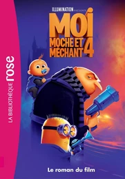 Moi, moche et méchant 4 - Le roman du film