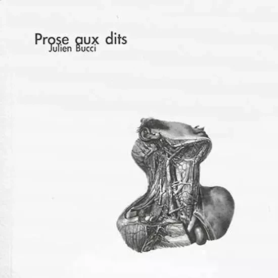 Prose aux dits - Bucci, Julien - NUIT MYRTIDE