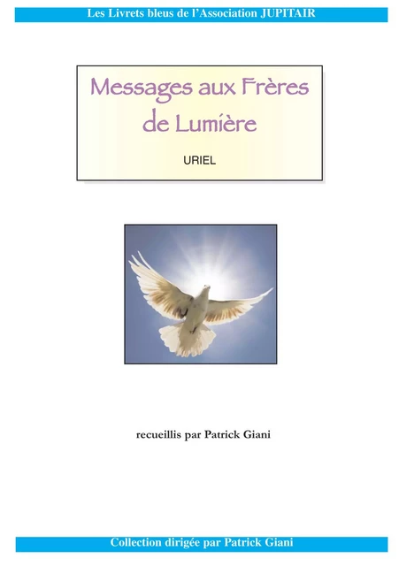 Messages aux Frères de Lumière -  URIEL - JUPITAIR