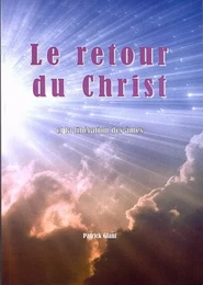 Le retour du Christ et la libération des âmes