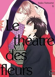 Le Théâtre des fleurs T06