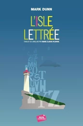 L'ISLE LETTREE - Un roman de lettres