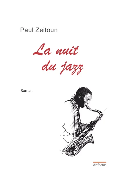 La Nuit Du Jazz - Paul Zeitoun - ANFORTAS