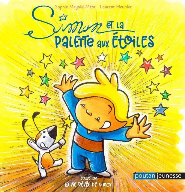 Simon et la palette aux étoiles - Sophie Meyniel-Méot, Laurent Meunier - POUTAN