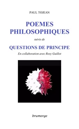 Poèmes philosophiques suivis de Questions de principe