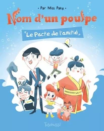 Nom d'un poulpe - Le pacte de l'amitié