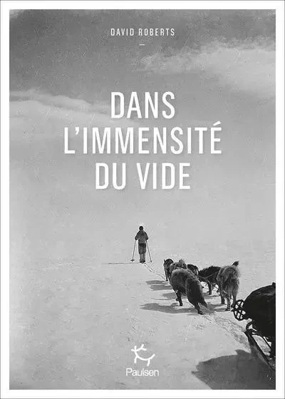 Dans l'immensité du vide - David Roberts - PAULSEN