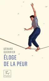 Éloge de la peur