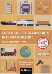 Logistique et transports internationaux : les fondamentaux