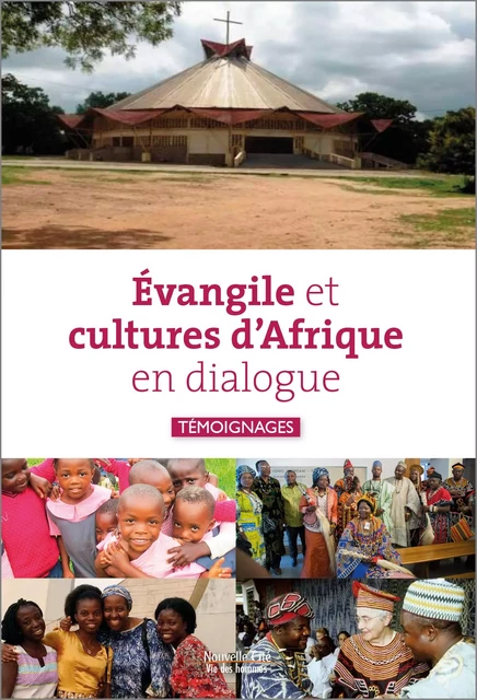 Évangile et cultures d'Afrique en dialogue -  - NOUVELLE CITE