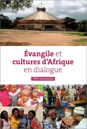 Évangile et cultures d'Afrique en dialogue