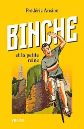 Binche et la petite reine