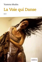 LA VOIE QUI DANSE