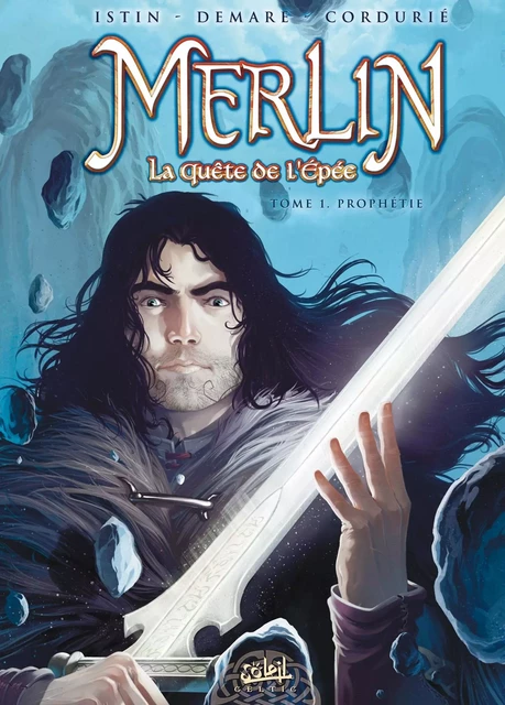 Merlin la quête de l'épée T01 -  - SOLEIL