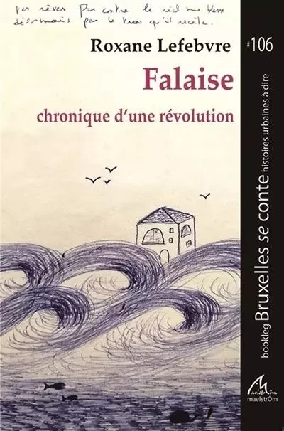 Falaise : chronique d'une révolution - Roxane Lefebvre - MAELSTROM