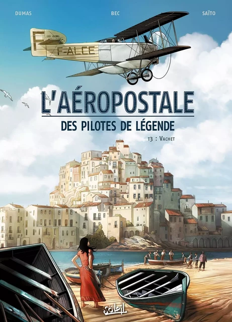 L'Aéropostale - Des Pilotes de légende T03 -  - SOLEIL