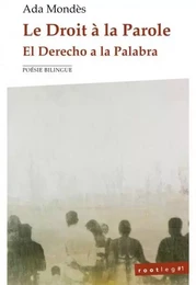 Le Droit à la Parole / El Derecho a la Palabra