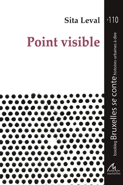 Point visible - Sita Leval - MAELSTROM