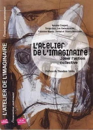 L'ATELIER DE L'IMAGINAIRE - Jouer l'action collective