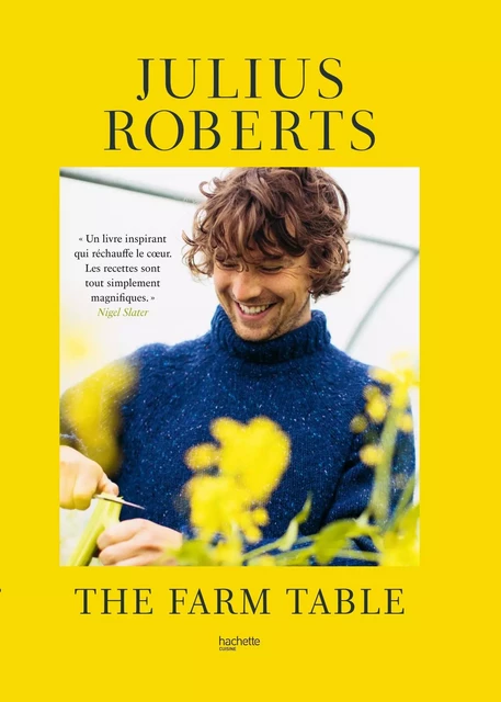 The Farm Table - Julius Roberts - HACHETTE PRAT