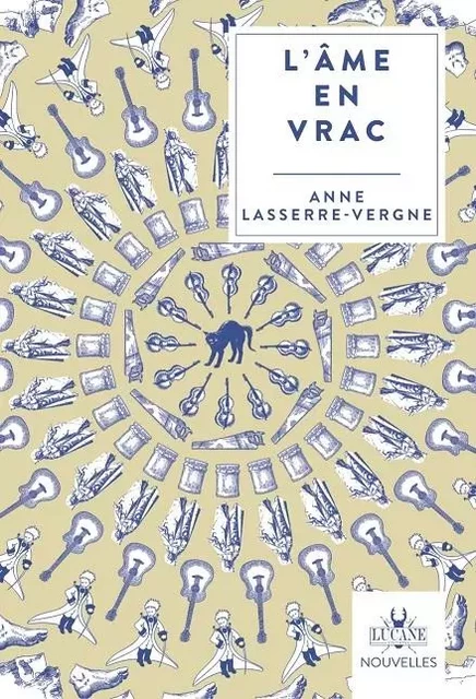 L'âme en vrac - Anne Lasserre-Vergne - Anne Lasserre-Vergne - LUCANE