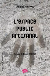 L'ESPACE PUBLIC ARTISANAL