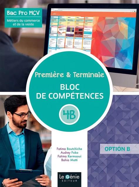 Première et terminale métiers du commerce et de la vente blocs de compétences 4B - FATIMA BOUTCHICHE, AUDREY FOKA, FATIMA/BAHIA KERMAOUI/MATTI - GENIE GLACIERS